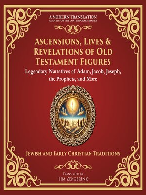 cover image of Ascensions, Lives & Revelations of Old Testament Figures